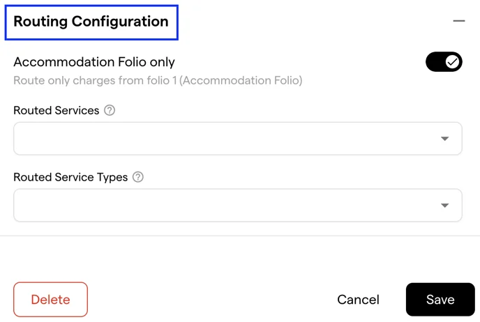 The Routing Configuration section with the Accommodation Folio only switch on and the Routed Services and Routed Service Types fields empty
