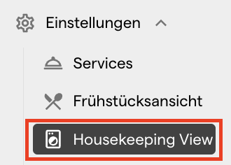 Die Seitenleiste Einstellungen mit dem Eintrag der Housekeeping-Ansicht