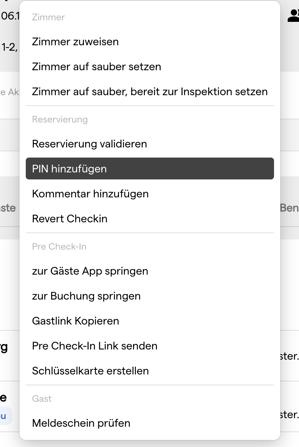 Das Aktionsmenü einer Reservierung mit hervorgehobener Aktion PIN hinzufügen