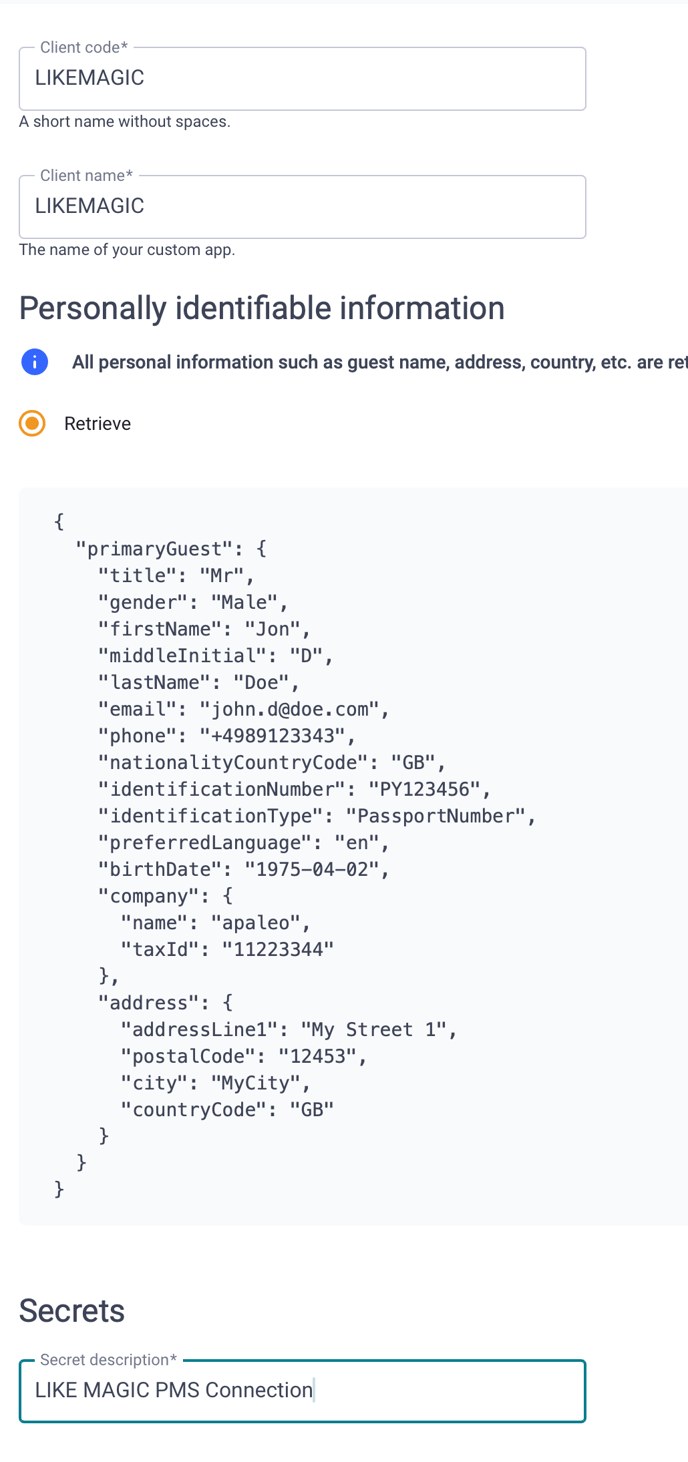 Das Formular der Custom App mit Client code und Client name auf LIKEMAGIC, Personally identifiable information auf Retrieve samt den zurückgegebenen Gastfeldern als JSON, und einem Secret mit der Beschreibung LIKE MAGIC PMS Connection