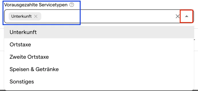 Das geöffnete Dropdown Vorausgezahlte Servicetypen mit ausgewählter Unterkunft und den Einträgen Ortstaxe, Zweite Ortstaxe, Speisen &amp; Getränke und Sonstiges