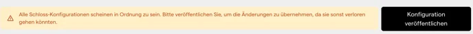 Das Hinweisbanner zum Veröffentlichen mit dem Button Konfiguration veröffentlichen