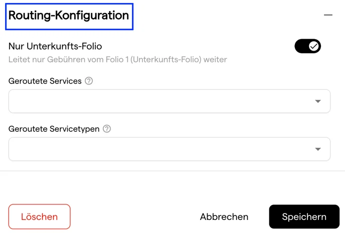 Der Bereich Routing-Konfiguration mit aktiviertem Schalter Nur Unterkunfts-Folio und leeren Feldern Geroutete Services und Geroutete Servicetypen
